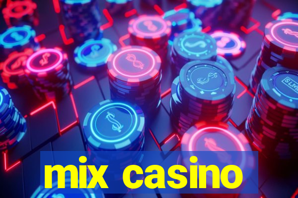 mix casino